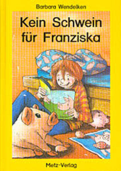 Kein Schwein für Franziska