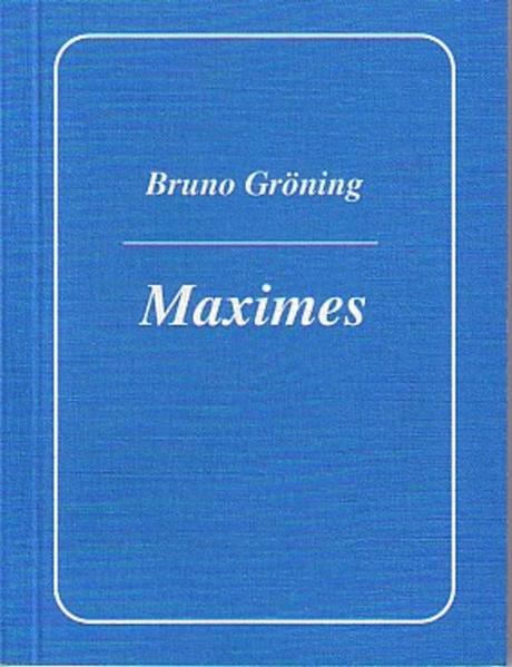 Bruno Gröning - Lebensweisheiten 1