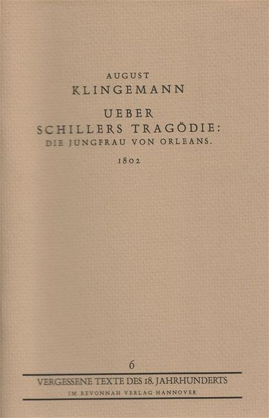 Über Schillers Tragödie: Die Jungfrau von Orleans