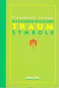 Kleines Lexikon der Traum-Symbole