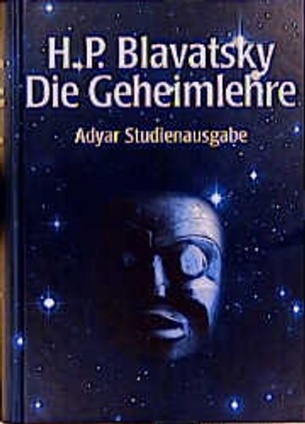 Die Geheimlehre. Adyar Studienausgabe