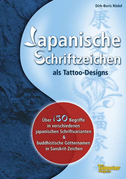 Japanische Schriftzeichen als Tattoodesigns