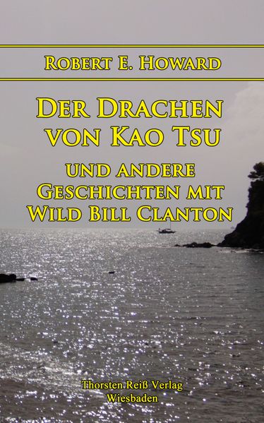 Der Drachen von Kao Tsu und andere Geschichten mit Wild Bill Clanton