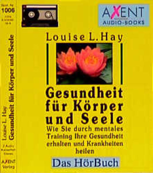 Gesundheit für Körper und Seele - Das Hörbuch