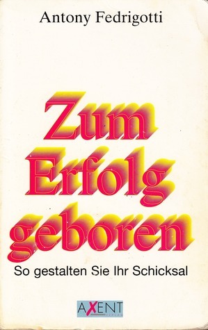 Zum Erfolg geboren