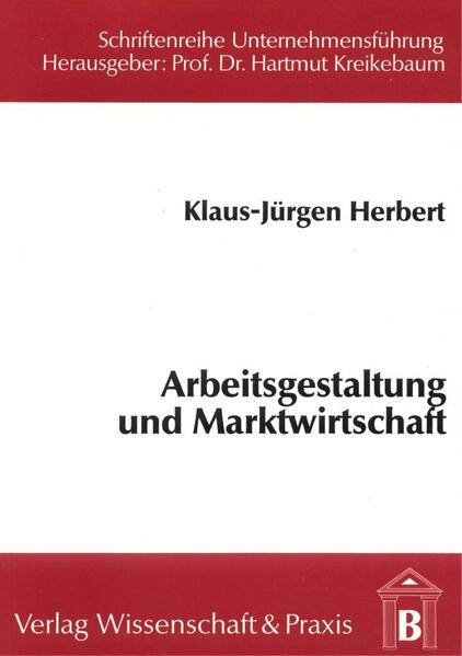 Arbeitsgestaltung und Marktwirtschaft.