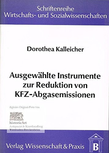 Ausgewählte Instrumente zur Reduktion von KFZ-Abgasemissionen.