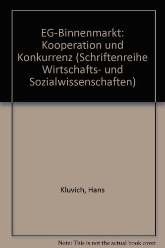 EG-Binnenmarkt. Kooperation und Konkurrenz