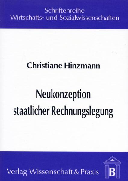 Neukonzeption staatlicher Rechnungslegung.