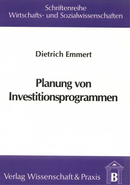 Planung von Investitionsprogrammen.