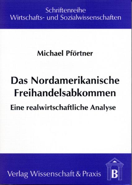 Das Nordamerikanische Freihandelsabkommen.