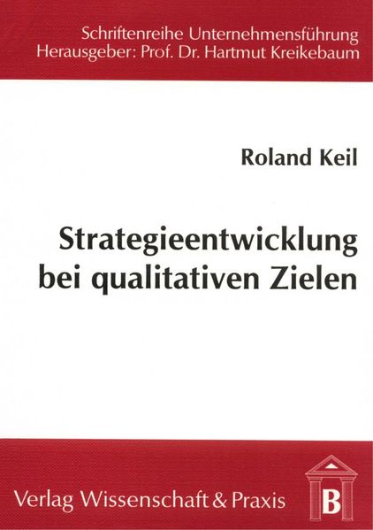 Strategieentwicklung bei qualitativen Zielen.