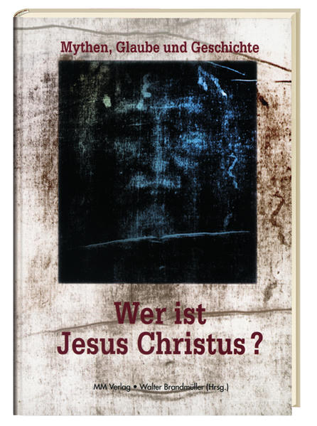 Wer ist Jesus Christus?