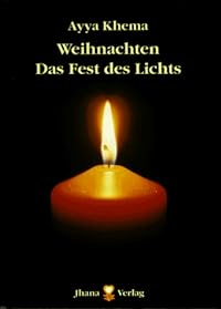Weihnachten, das Fest des Lichts