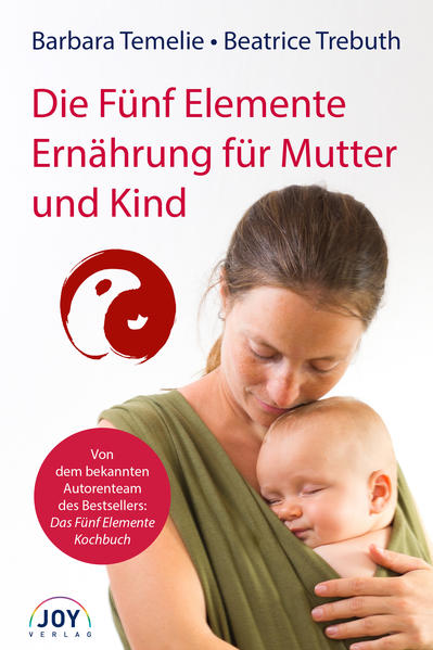 Die Fünf Elemente Ernährung für Mutter und Kind