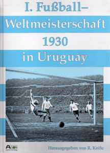 Fussball-Weltmeisterschaft (1.) 1930 in Uruguay