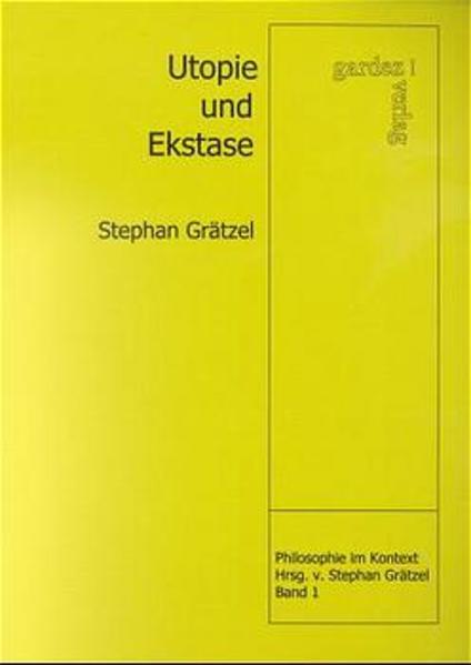 Utopie und Ekstase