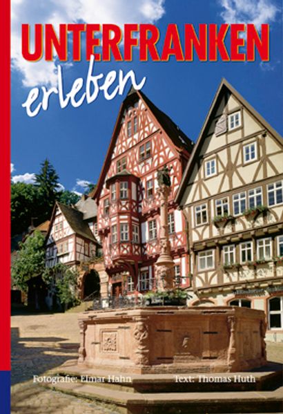 Unterfranken erleben. Englische Ausgabe