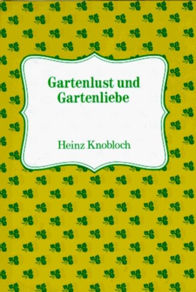 Gartenlust & Gartenliebe