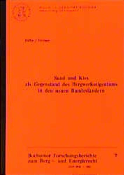 Zum Bergwerkseigentum der Treuhandanstalt unter besonderer Berücksichtigung des Steine- und Erden-Bereichs