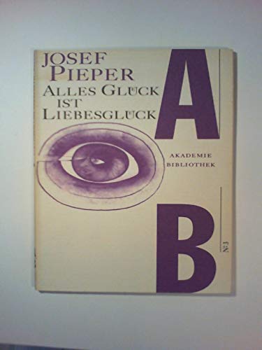 Alles Glück ist Liebesglück