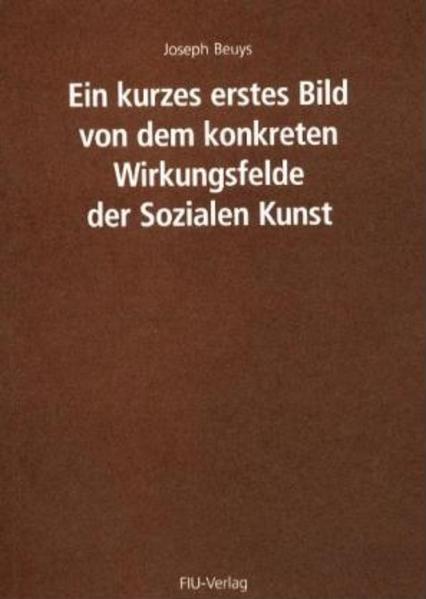 Ein kurzes erstes Bild von dem konkreten Wirkungsfelde der Sozialen Kunst