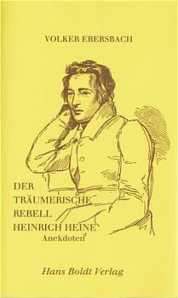 Der träumerische Rebell Heinrich Heine