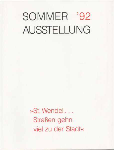 Sommer '92 St. Wendel... Strassen gehn viel zu der Stadt