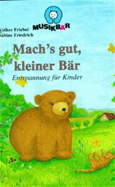 Mach's gut, kleiner Bär