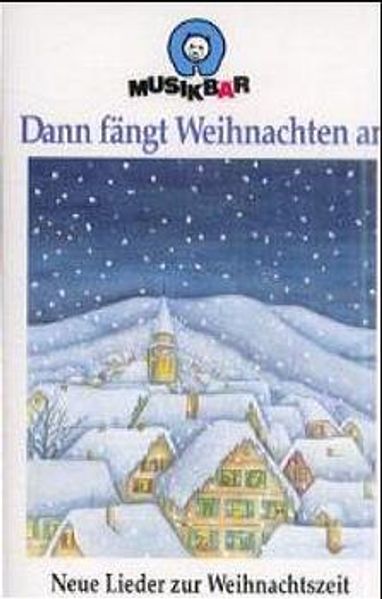 Dann fängt Weihnachten an