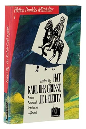 Hat Karl der Grosse je gelebt?