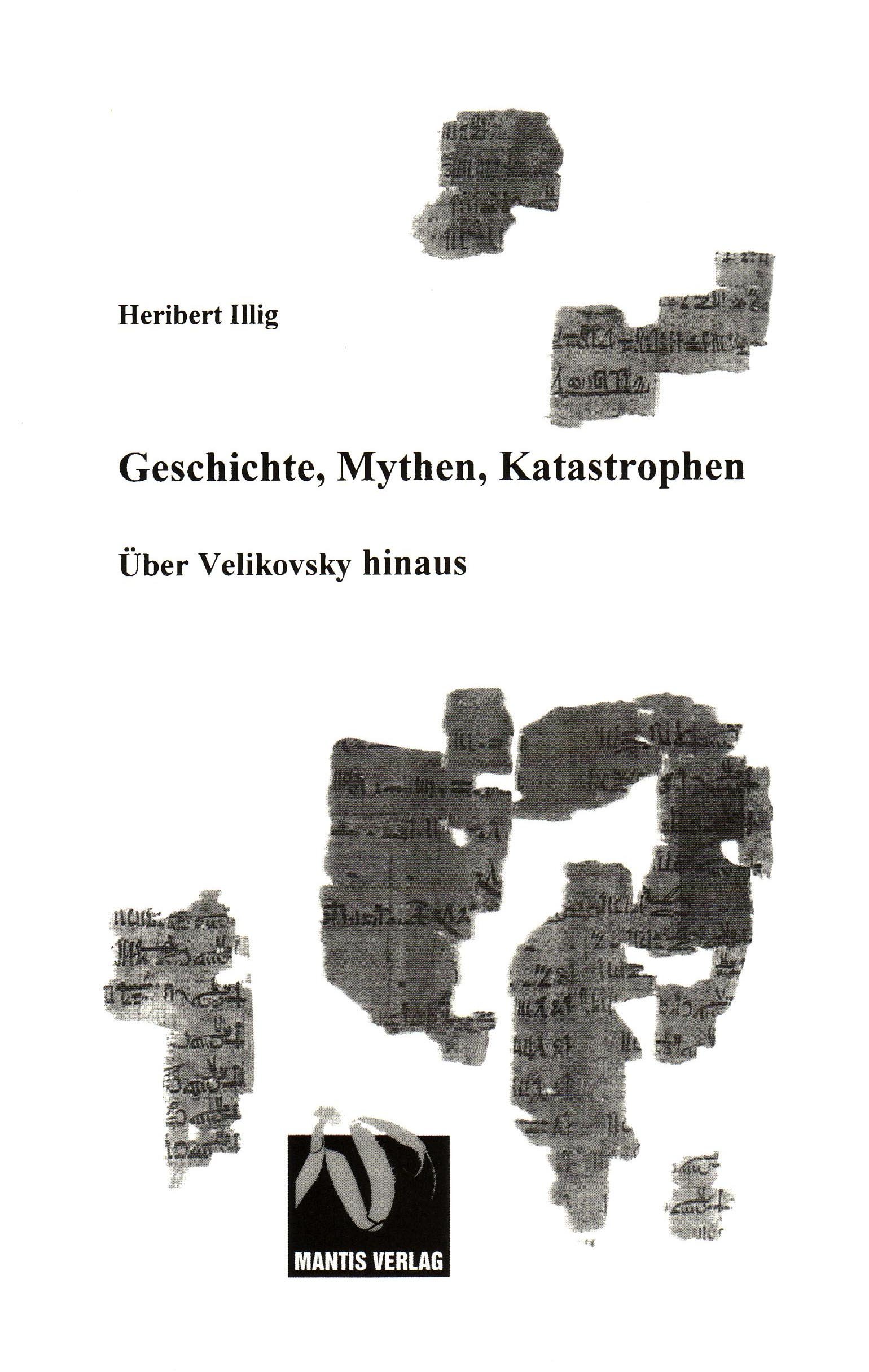 Geschichte, Mythen, Katastrophen