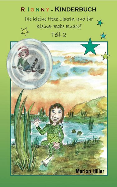 RIONNY-Kinderbuch: Die kleine Hexe Laurin und ihr kleiner Rabe Rudolf