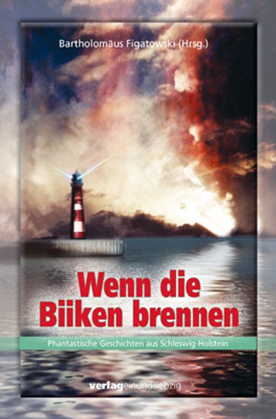 Wenn die Biiken brennen