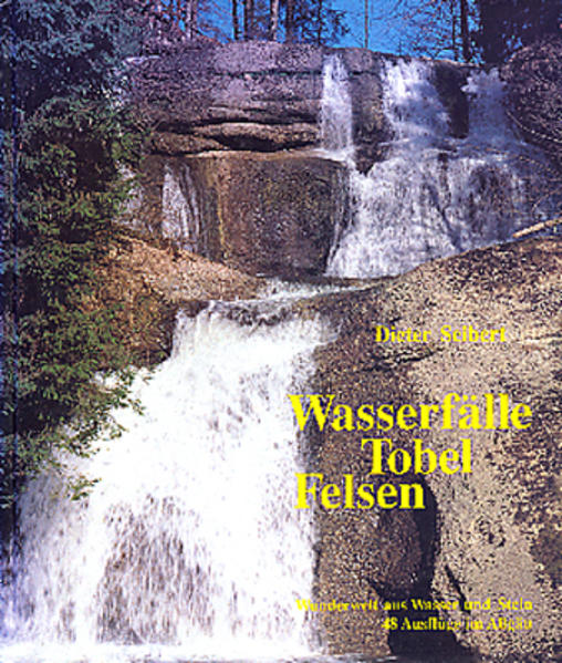 Wasserfälle Tobel Felsen