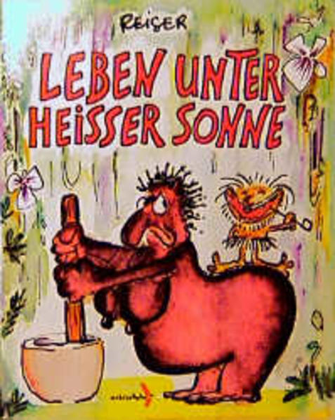 Leben unter heisser Sonne