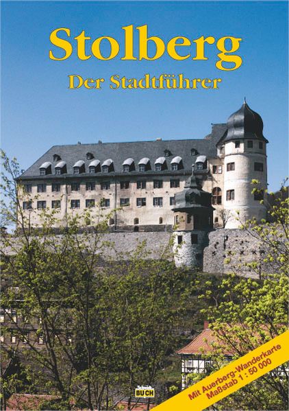 Stolberg - Der Stadtführer