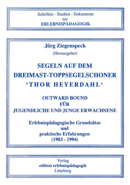 Segeln auf dem Dreimast-Toppsegelschoner "Thor Heyerdahl"