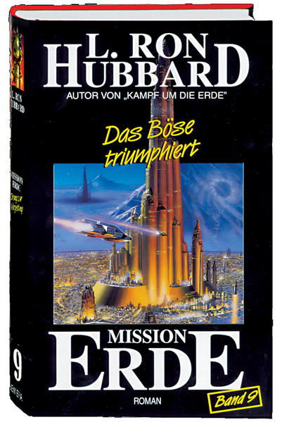 Mission Erde, Band 9: Das Böse triumphiert
