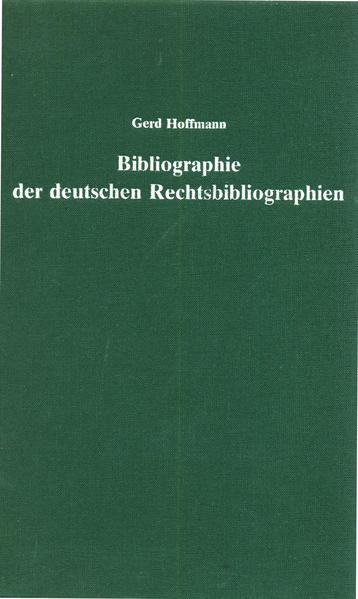 Bibliographie der deutschen Rechtsbibliographien