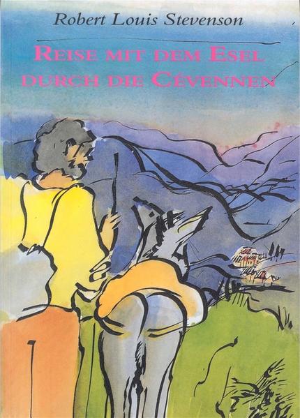 Reise mit dem Esel durch die Cévennen