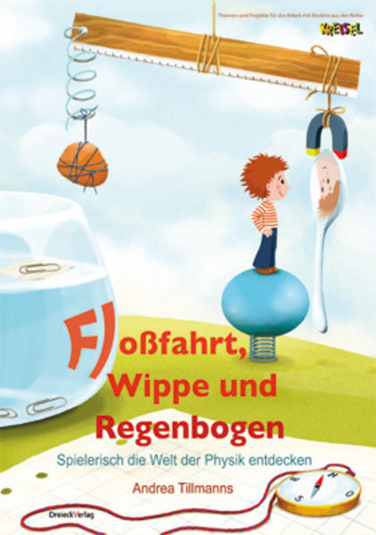Floßfahrt, Wippe und Regenbogen