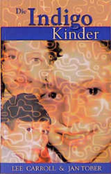 Die Indigo Kinder
