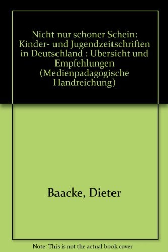 Nicht nur schöner Schein - Kinder- und Jugendzeitschriften in Deutschland