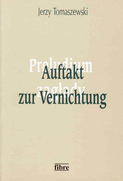 Auftakt zur Vernichtung