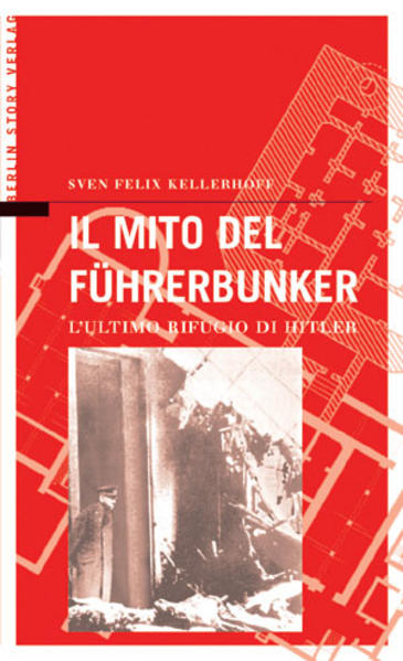 Il Mito del Führerbunker