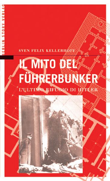 Il Mito del Führerbunker