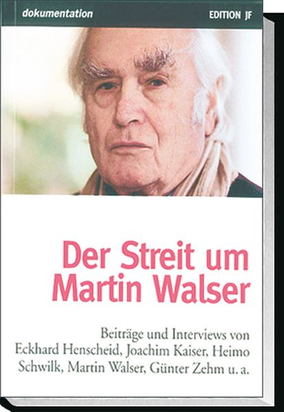 Der Streit um Martin Walser