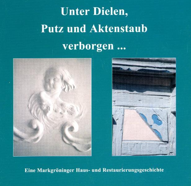 Unter Dielen, Putz und Aktenstaub verborgen...