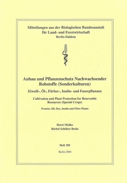 Anbau und Pflanzenschutz nachwachsender Rohstoffe (Sonderkulturen)